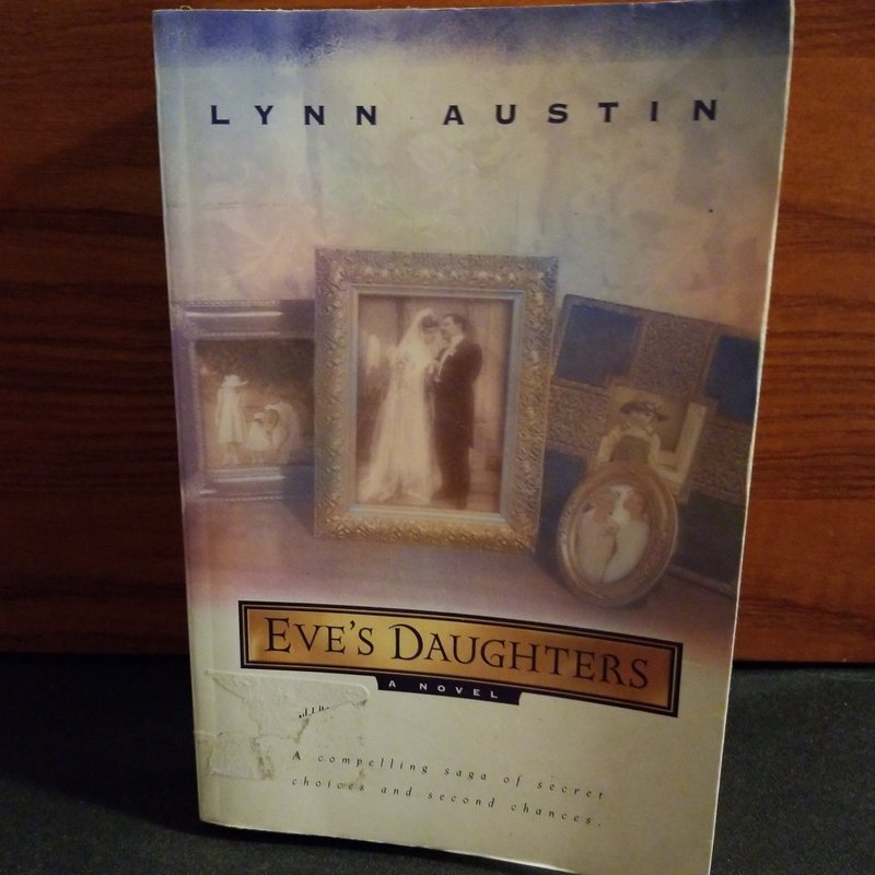 Eve's Daughters by Lynn Austin