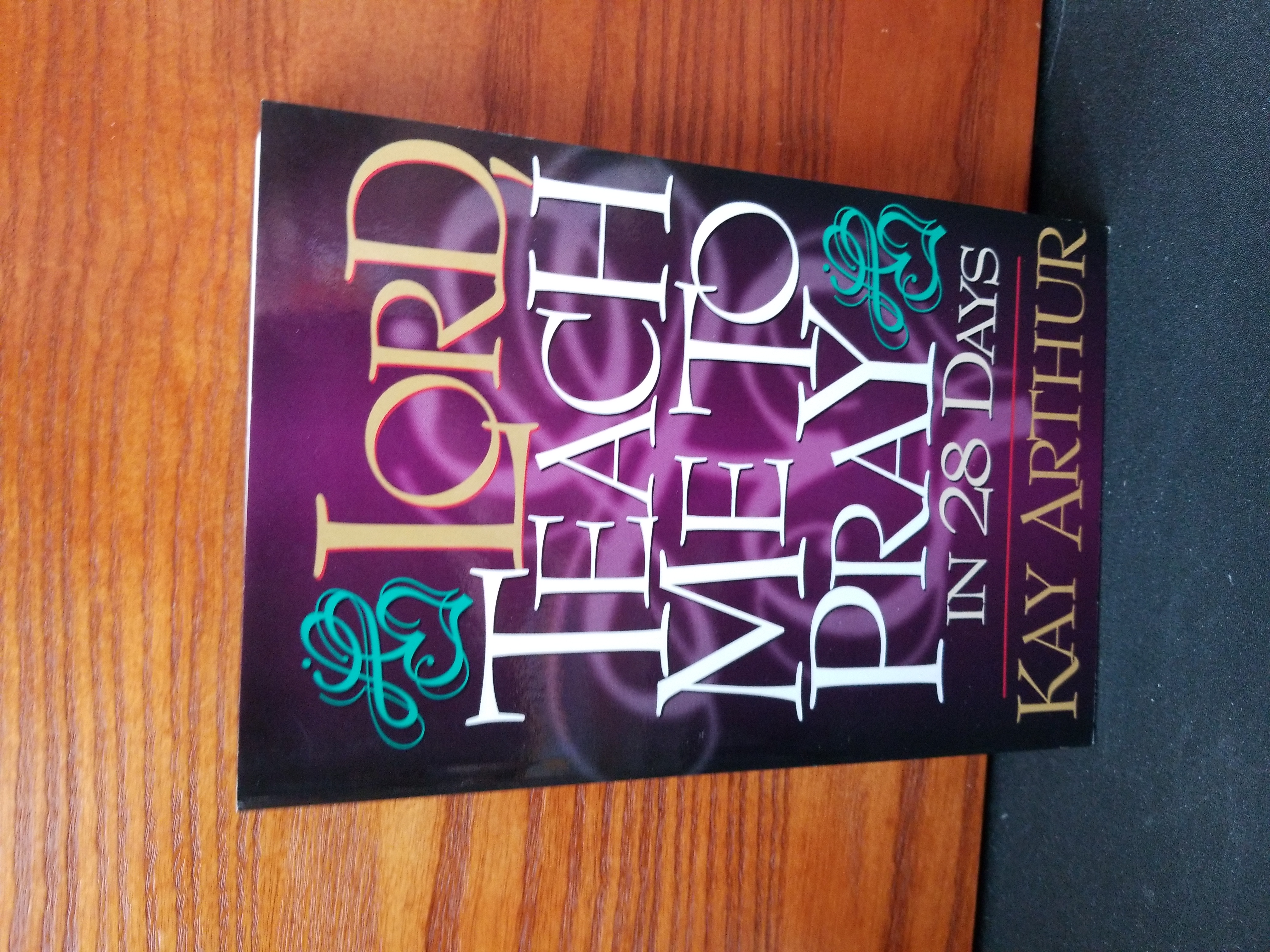 Lord, Teach Me to Pray in 28 Days