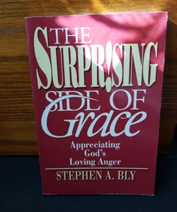 The Surprising Side of Grace
