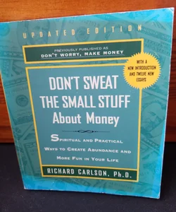 Don't Sweat the Small Stuff about Money