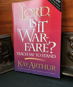 Lord, Is It Warfare?