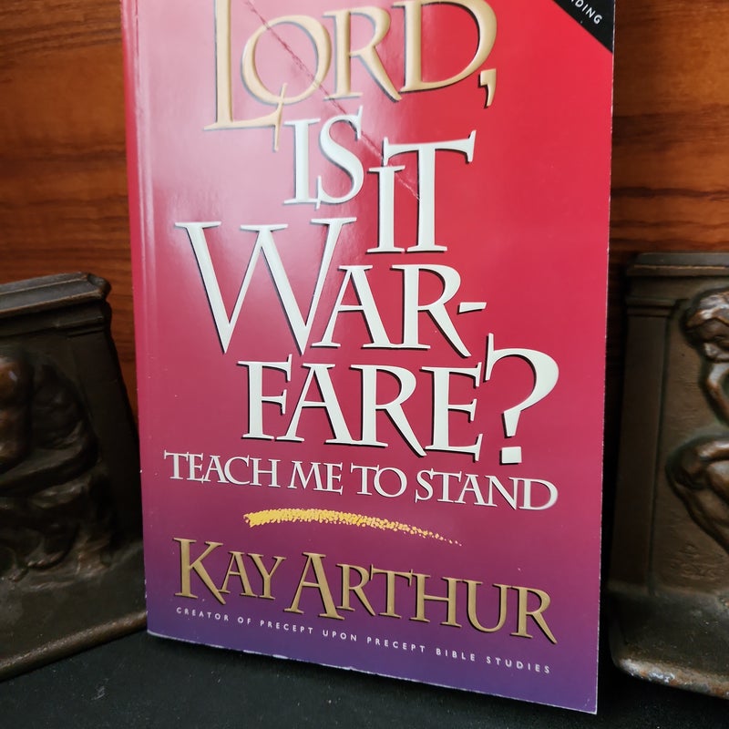 Lord, Is It Warfare?