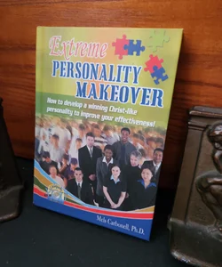 Extreme Personality Makeover