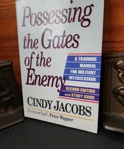 Possessing the Gates of the Enemy