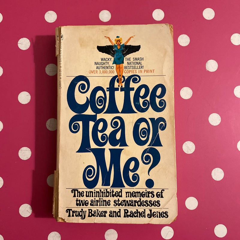 Coffee Tea or Me?