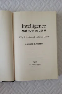 Intelligence and How to Get It