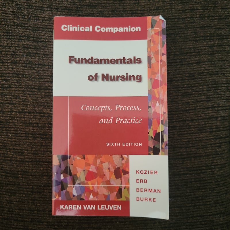 Clinical Handbook to Accompany Fundamentals of Nursing