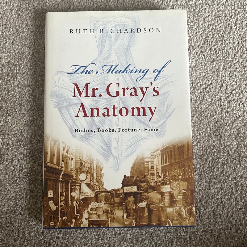 The Making of Mr. Gray's Anatomy