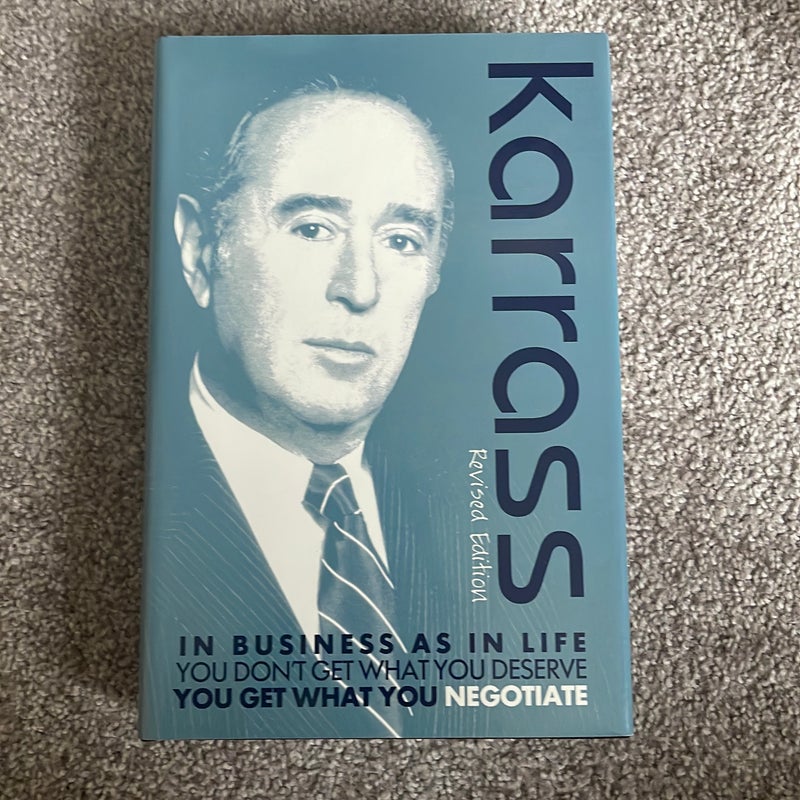 In Business As in Life - You Don't Get What You Deserve, You Get What You Negotiate