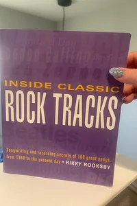 Inside Classic Rock Tracks