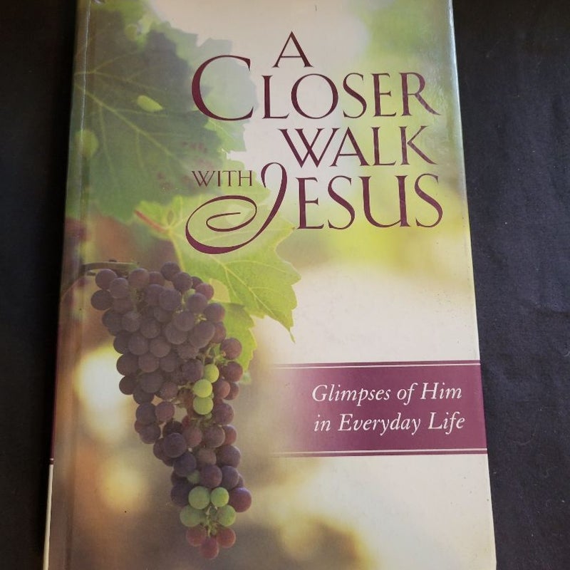 A Closer Walk with Jesus