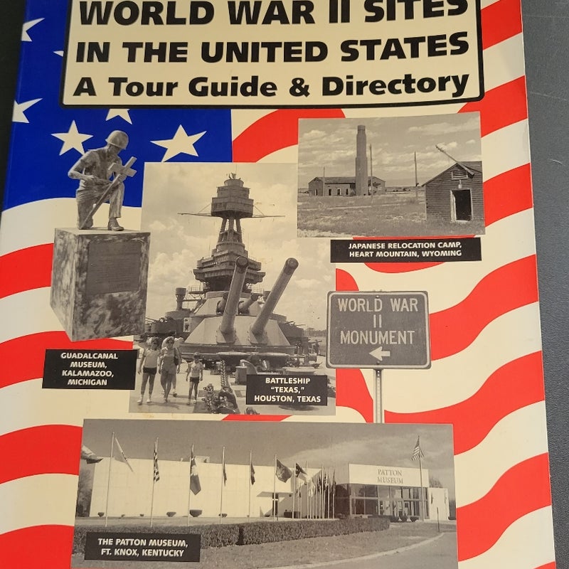 World War II Sites in the United States
