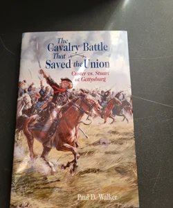 The Cavalry Battle That Saved the Union