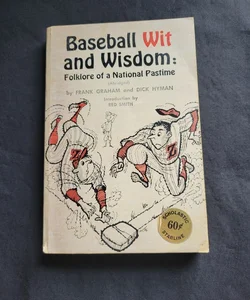 Baseball Wit and Wisdom
