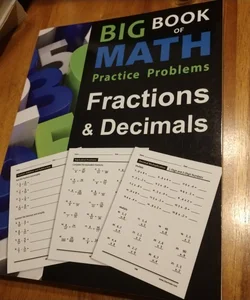 Big Book of Math Practice Problems Fractions and Decimals