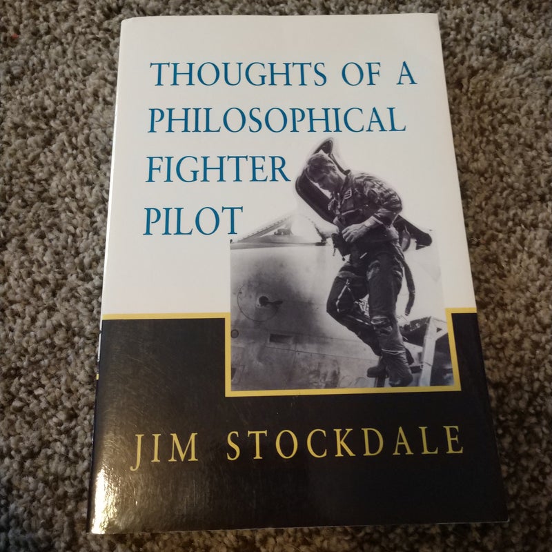 Thoughts of a Philosophical Fighter Pilot