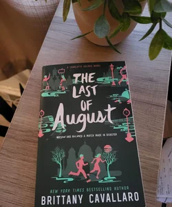 The Last of August