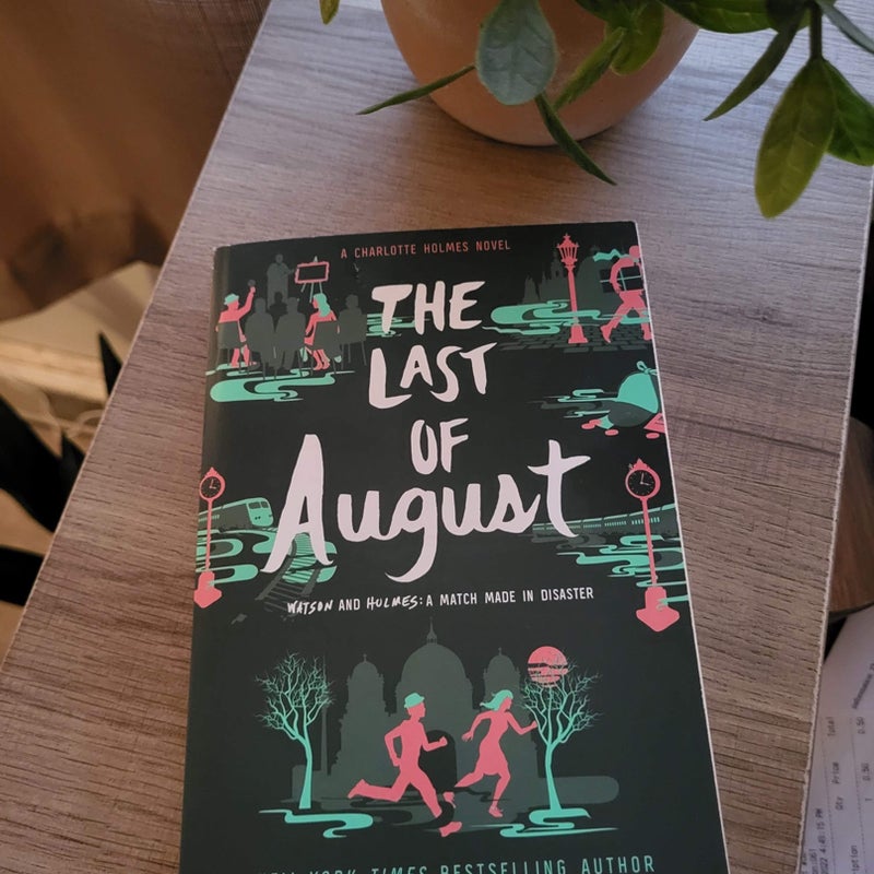 The Last of August