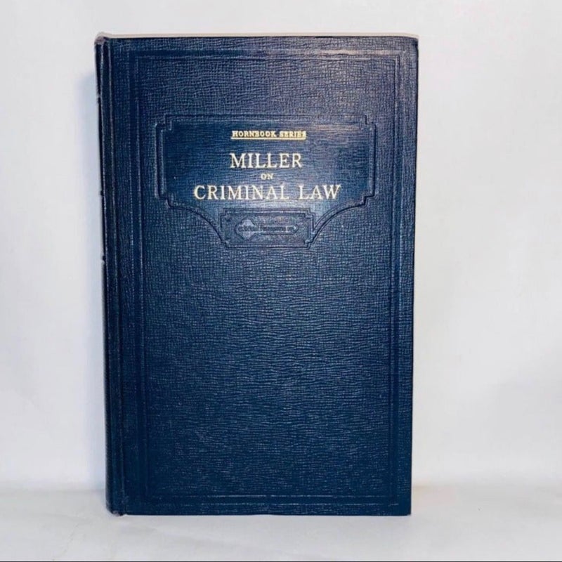 1934 Miller on Criminal Law, Hornbook series