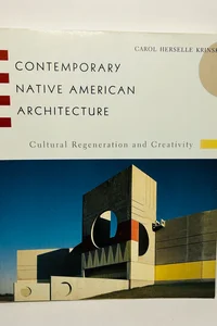 Contemporary Native American Architecture by Krinsky, Carol Herselle Paperback Book