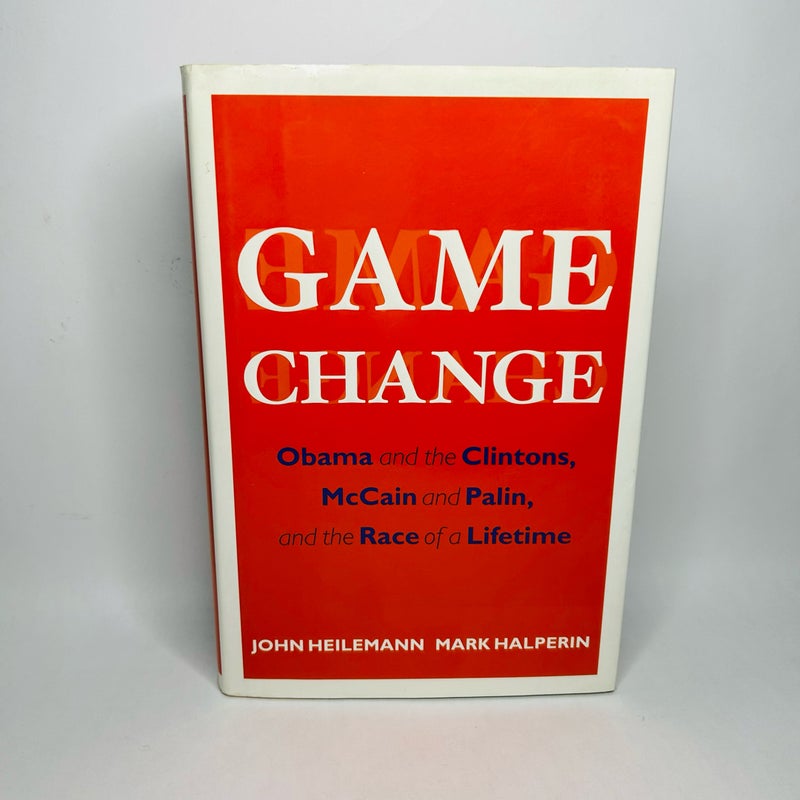 Game Change First Edition Hardcover Book John Heilemann Mark Halperin