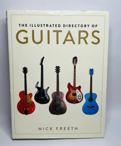 The Illustrated Directory Of Guitars-Nick Freeth Hardcover Book