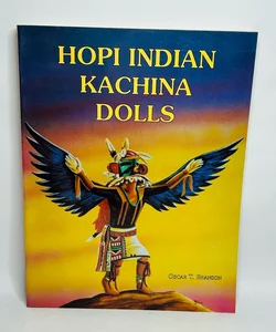 1992 Hopi Indian Kachina Dolls-Oscar T. Branson Signed 1st Ed. Papercover Book
