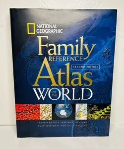 National Geographic Family Reference Atlas of the World, Second Edition (Direct Mail Edition)