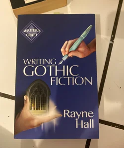 Writing Gothic Fiction