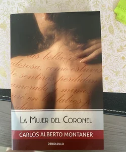 La Mujer Del Coronel / the Colonel's Wife