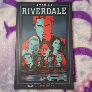 Road to Riverdale