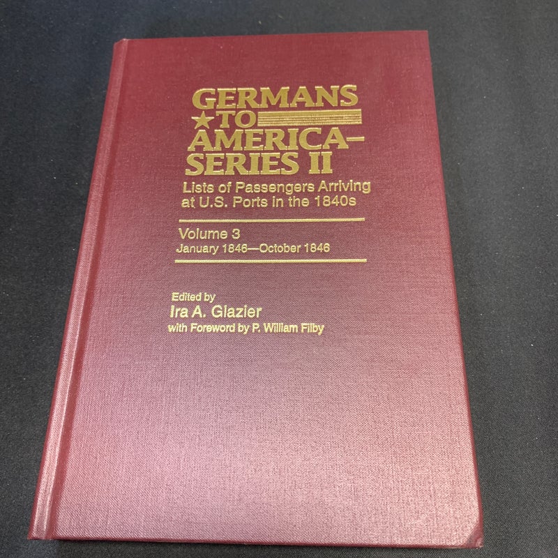 Germans to America (Series II), January 1846-October 1846