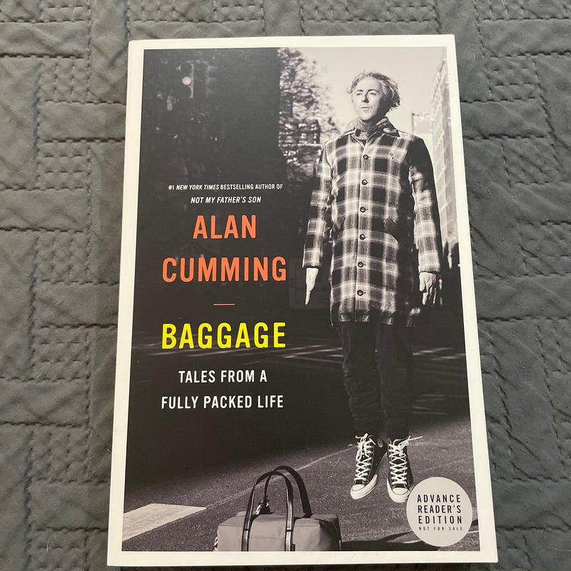 Alan cumming baggage tales from a fully packed life (advanced copy)