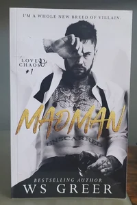 Madman (Love & Chaos #1)