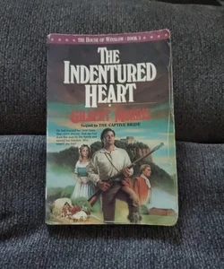 The Indentured Heart