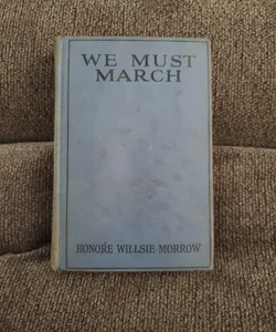 We Must March 