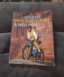  Fitness and Wellness: 9781305638013: Hoeger, Wener W.K., Hoeger,  Sharon A.: Books