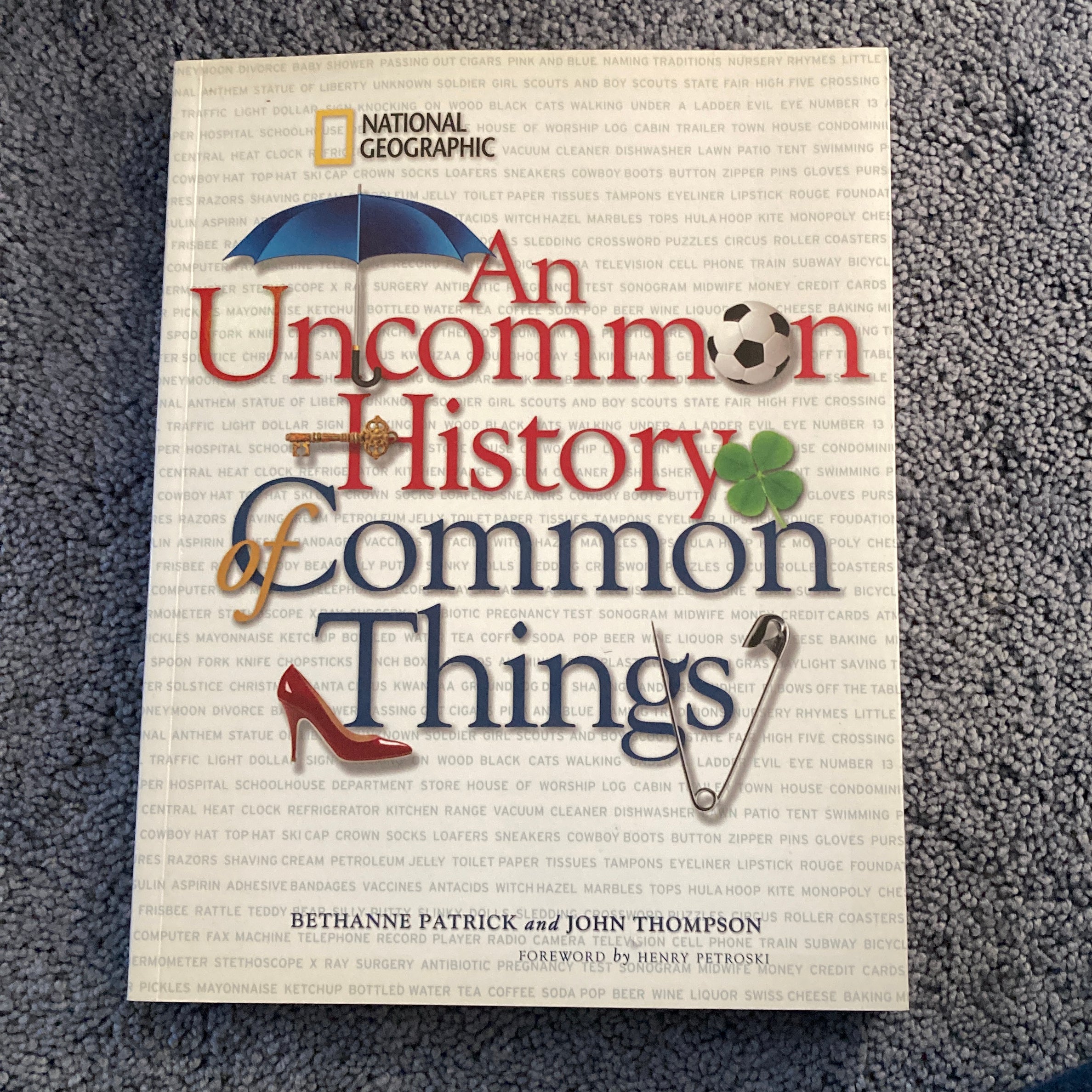 Uncommon History of Common Things (Special Sales Edition)