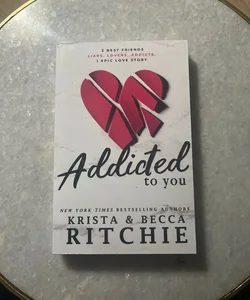 Addicted to You *SIGNED*