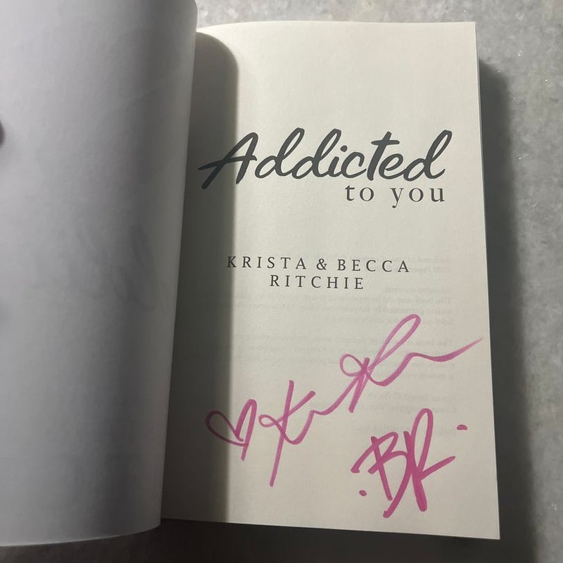 Addicted to You *SIGNED*