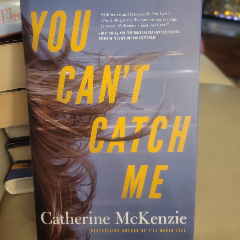 You Can't Catch Me
