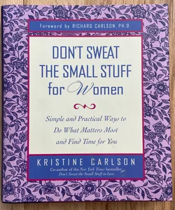 Don’t Sweat the Small Stuff for Women