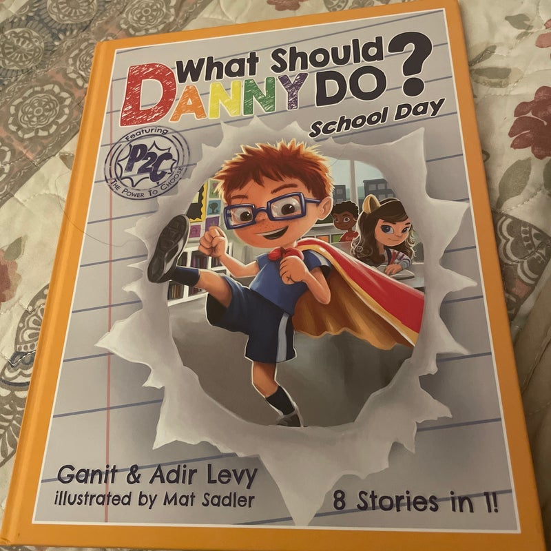 What Should Danny Do? School Day