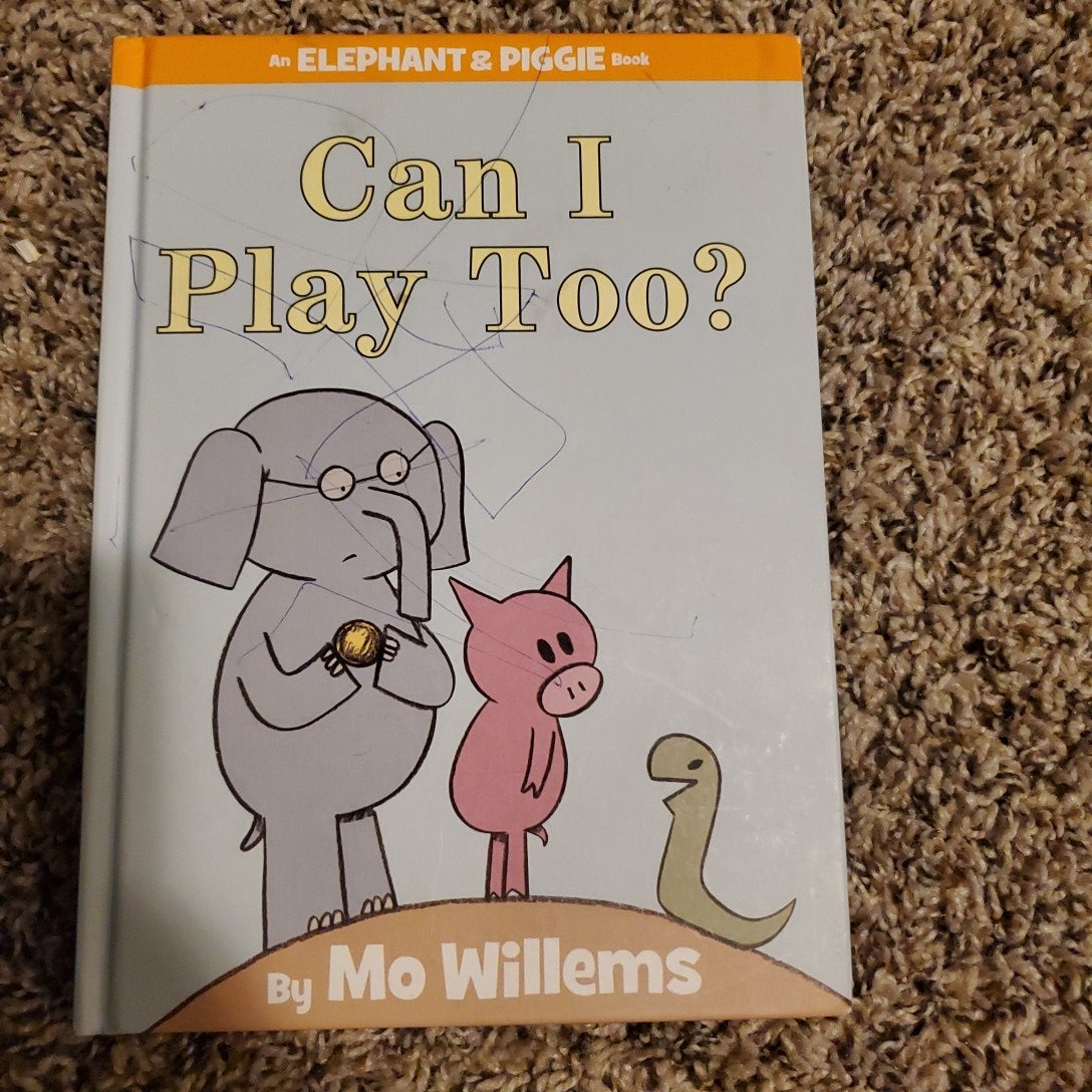 Can I Play Too? (an Elephant and Piggie Book)