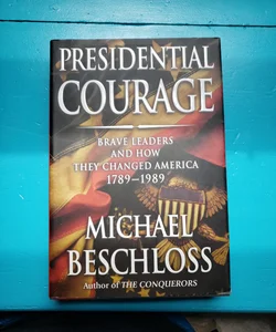 Presidential Courage