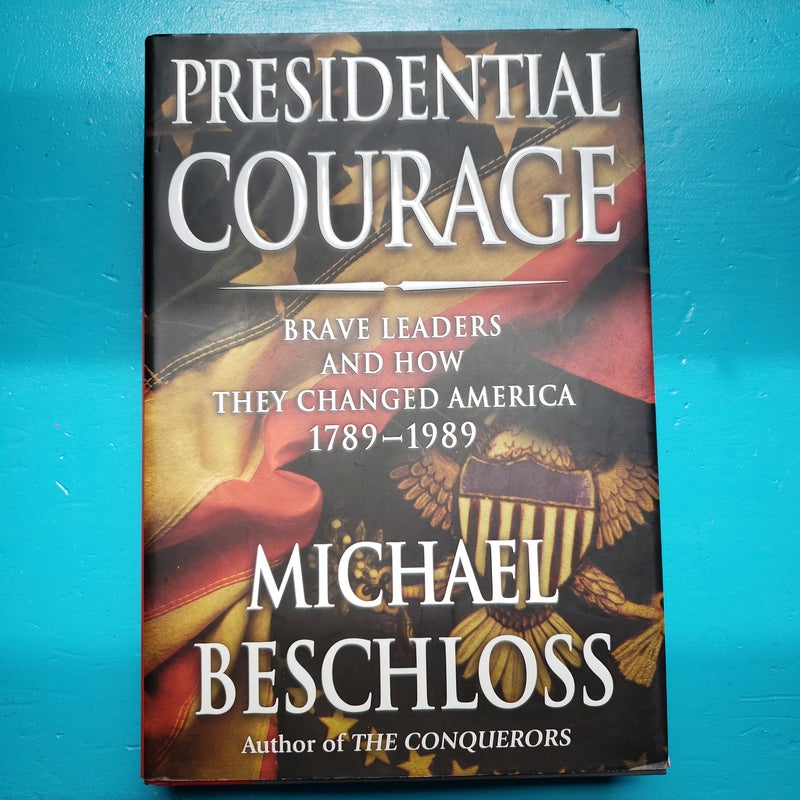 Presidential Courage