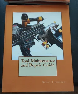 Tool Maintenance and Repair Guide