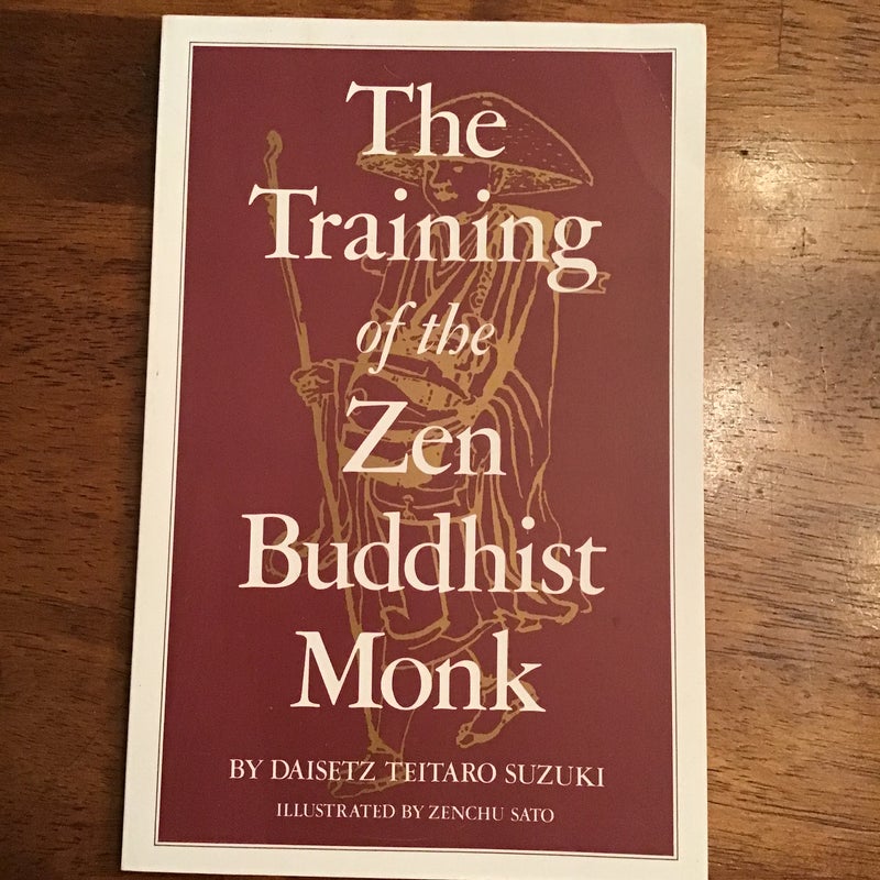 The Training of the Zen Buddhist Monk