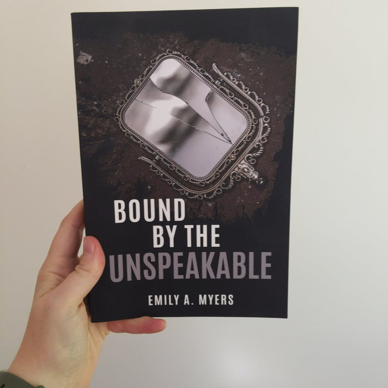 Bound by the Unspeakable