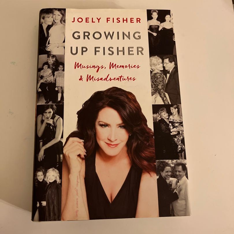 Growing up Fisher by Joely Fisher
